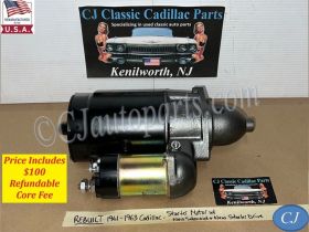 1961 1962 1963 Cadillac Deville, Fleetwood, Eldorado REBUILT STARTER WITH NEW SOLENOID